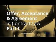 Video thumbnail for Offer, Acceptance, and Agreement in Contract Law Explained - Part I: The Offer