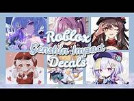 Video thumbnail for ROBLOX || Bloxburg & Royale High ~ Genshin Impact Decals Ids (Part 1)