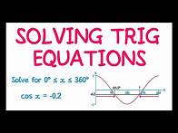 Video thumbnail for Solving Trigonometric Equations
