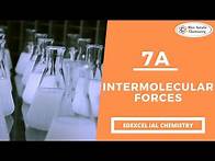 Video thumbnail for 7A Intermolecular Forces - Edexcel IAS Chemistry (Unit 2)