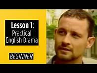 Video thumbnail for Beginner Levels - Lesson 1 - Practical English Drama