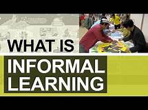 Video thumbnail for What is Informal Learning | Benefits of Informal Learning | E Learning