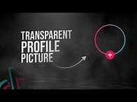 Video thumbnail for How to Upload a Transparent Profile Picture on TikTok (tutorial)
