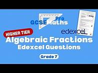 Video thumbnail for MOST REPEATED ALGEBRAIC FRACTIONS EDEXCEL PREDICTED EXAM QUESTIONS | GCSE Maths Pro