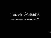 Video thumbnail for Linear Algebra 3.1.1 Introduction to Determinants