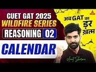 Video thumbnail for CUET 2025 General Aptitude Test Reasoning | Calendar | Part 2