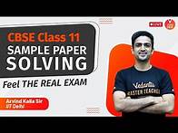 Video thumbnail for CBSE Sample Paper Solving for Class 11 🔥 | Class 11 Maths | Arvind Kalia Sir | Vedantu JEE