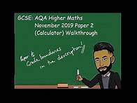 Video thumbnail for AQA GCSE Maths Past Paper November 2019 Higher Paper 2 (Calculator) Walkthrough