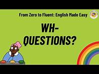 Video thumbnail for WH-Questions in English (CEFR A1)