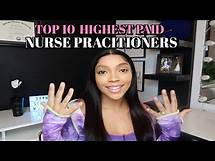 Video thumbnail for Top Ten Highest Paid Nurse Practitioner | Nurse Practitioner Salary | Nurse Practitioner role