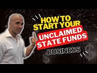 Video thumbnail for How To Start Your Unclaimed State Funds Business