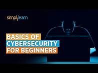 Video thumbnail for 🔥Cybersecurity basics | Cybersecurity Basic Knowledge | Cybersecurity | 2024 | Simplilearn