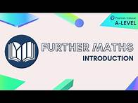 Video thumbnail for A-Level Further Maths: Introduction