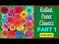 Video thumbnail for How to make Rolled Paper Flowers with Cricut || Free SVG || 11 Paper Flowers