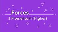 Video thumbnail for GCSE physics questions - Momentum - Higher GCSE physics revision - BBC Bitesize