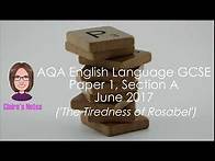 Video thumbnail for AQA English Language Paper 1 Section A - June 2017 (The Tiredness of Rosabel')