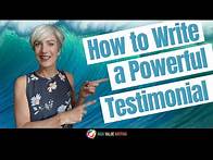 Video thumbnail for How to Write a POWERFUL Testimonial