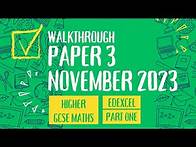 Video thumbnail for Live Walkthrough | Paper 3 | November 2023 | GCSE Maths | Higher | Edexcel