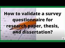 Video thumbnail for How to validate a survey questionnaire for research paper, thesis and dissertation