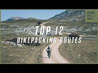 Video thumbnail for Top 12 Bikepacking Routes on BIKEPACKING.COM
