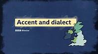 Video thumbnail for BBC Bitesize - KS3 English - Accent and dialect