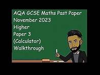 Video thumbnail for AQA GCSE Maths November 2023 Higher Paper 3 (Calculator) Walkthrough