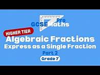 Video thumbnail for Algebraic Fractions - Express as a Single Fraction | GCSE Maths Pro