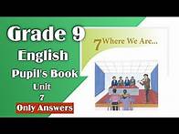 Video thumbnail for Grade 9 English Unit 7 Answers l Grade 9 English Pupil's Book Unit 7 Answers