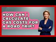 Video thumbnail for How Can I Calculate Gas Costs For A Road Trip? - Big Truck Lovers