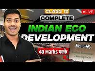 Video thumbnail for COMPLETE INDIAN ECONOMIC DEVELOPMENT REVISION 🔥 LIVE | 40 MARKS FIXED | ECONOMICS BOARD EXAM 2025