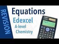 Video thumbnail for Equations for Edexcel A-level Chemistry