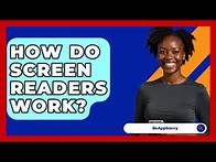 Video thumbnail for How Do Screen Readers Work? - Be App Savvy