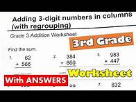 Video thumbnail for 3rd Grade Math - Adding 3 digit Numbers Regrouping Worksheet With Answers | For Classroom
