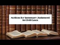 Video thumbnail for Motions for Summary Judgment in Civil Cases
