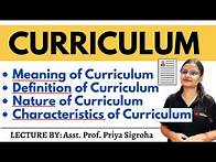 Video thumbnail for Curriculum - Meaning, Definition, Nature and Characteristics of Curriculum | Part 1 | Priya Sigroha