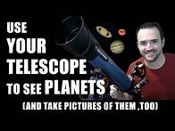 Video thumbnail for How To Use A Telescope To See Planets (and photograph them, too)