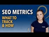 Video thumbnail for SEO Metrics Explained: Which Ones To Track [A Complete Guide]