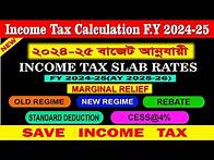 Video thumbnail for Income Tax Calculation 2024-25 | How To Calculate Income Tax FY 2024-25 | New Tax Slab Rates 2024-25