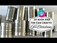 Video thumbnail for 10 Ideas for Recycling Tin Cans into Beautiful Christmas Home Decor