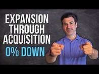 Video thumbnail for Expansion Through Acquisition (Grow Your Business with 0% Down!) | SBA Loans