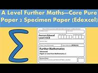 Video thumbnail for A Level Further Maths - Core Pure paper 2: Further Mathematics - Specimen paper (Edexcel)
