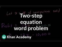 Video thumbnail for Basic linear equation word problem | 7th grade | Khan Academy