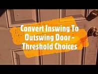Video thumbnail for Outswing Door Threshold Choices