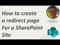 Video thumbnail for How to create a redirect page For a SharePoint online modern Site