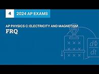 Video thumbnail for 4 | FRQ | Practice Sessions | AP Physics C: Electricity and Magnetism
