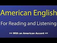 Video thumbnail for American English Passages for Reading and Listening With an American Accent