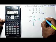 Video thumbnail for finding Determinant, Inverse and Adjoint of a Matrix using scientific calculator casio fx 991ms