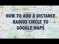 Video thumbnail for How to add a distance radius circle to Google Maps.