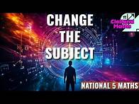 Video thumbnail for The Whole Of CHANGING THE SUBJECT in National 5 Maths