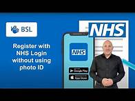 Video thumbnail for NHS App - NHS Login without using Photo ID (BSL)